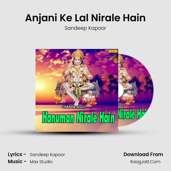 Anjani Ke Lal Nirale Hain MP3 Song by Sandeep Kapoor Cover