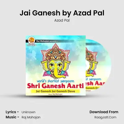 Jai Ganesh by Azad Pal MP3 Song by Azad Pal Cover