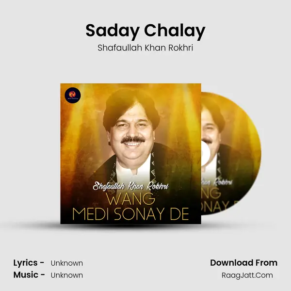 Saday Chalay MP3 Song by Shafaullah Khan Rokhri Cover