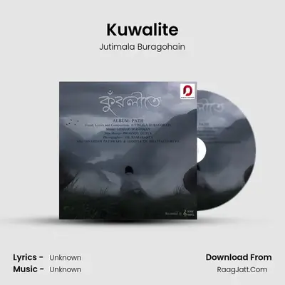 Kuwalite - Single - Jutimala Buragohain