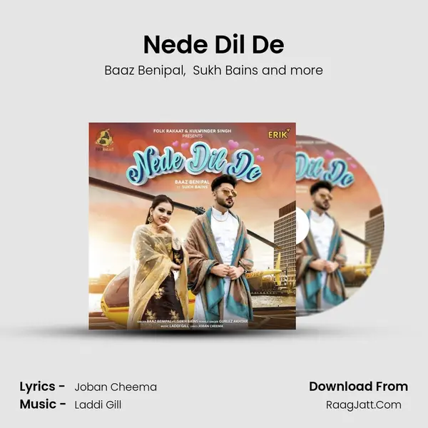 Nede Dil De - Baaz Benipal