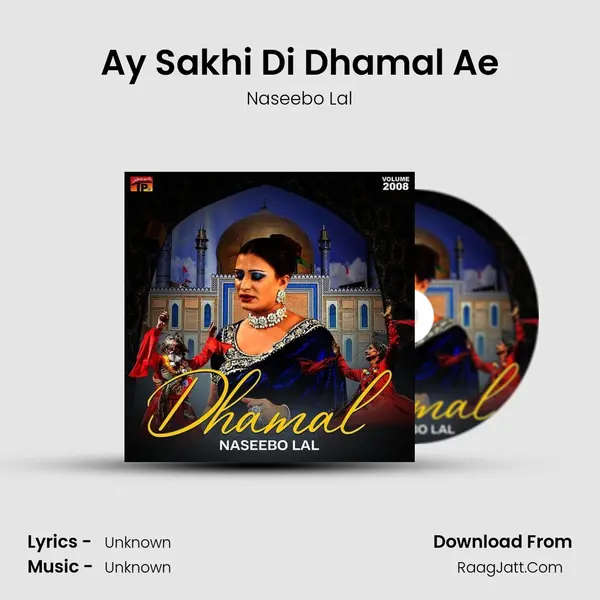 Ay Sakhi Di Dhamal Ae MP3 Song by Naseebo Lal Cover
