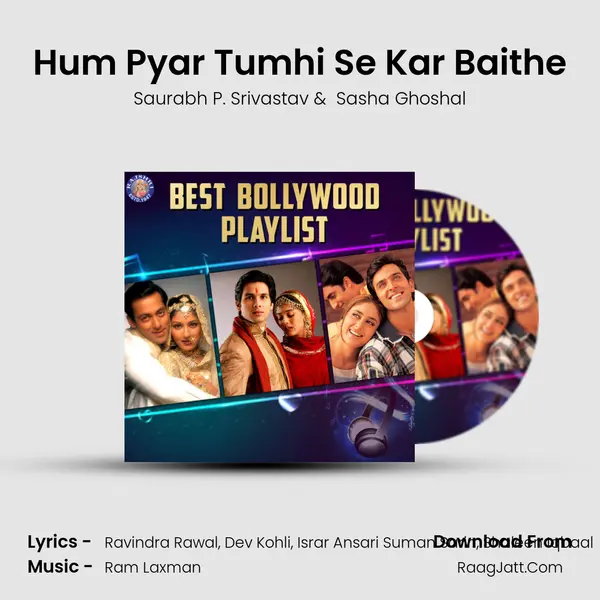Hum Pyar Tumhi Se Kar Baithe MP3 Song by Saurabh P. Srivastav Cover