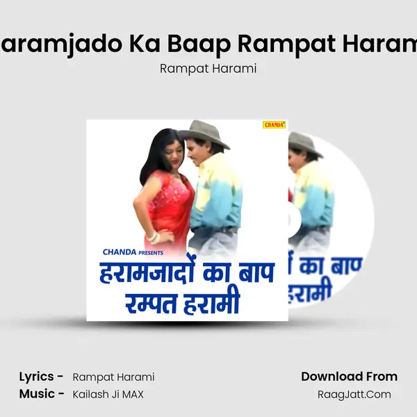 Haramjado Ka Baap Rampat Harami - Rampat Harami
