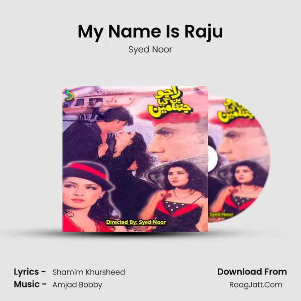 My Name Is Raju MP3 Song by Syed Noor Cover