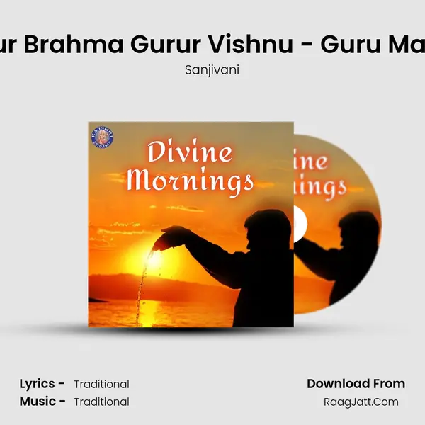 Gurur Brahma Gurur Vishnu - Guru Mantra MP3 Song by Sanjivani Cover