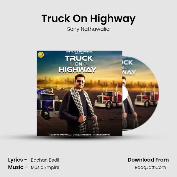 Truck On Highway - Sony Nathuwalia
