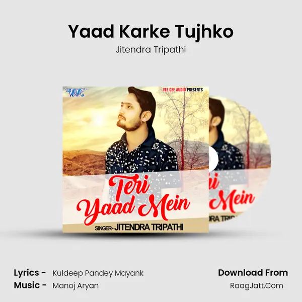 Yaad Karke Tujhko mp3 song