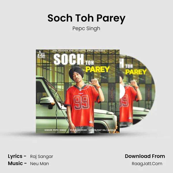 Soch Toh Parey MP3 Song by Pepc Singh Cover