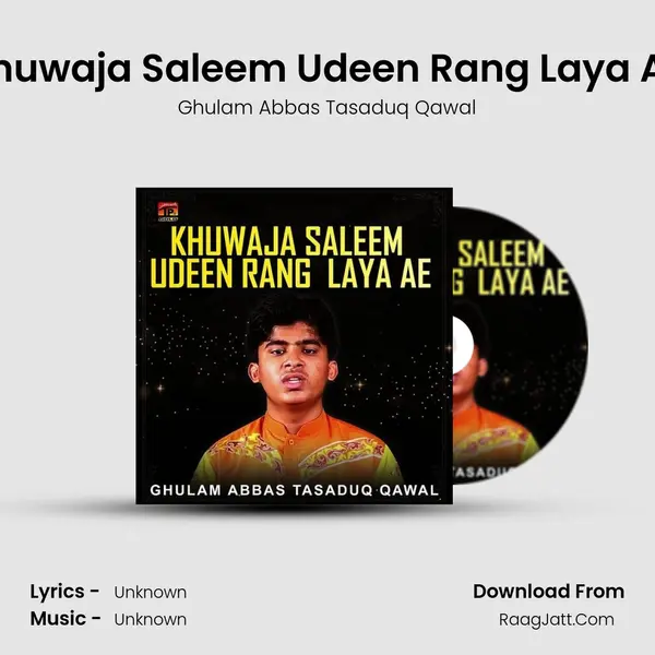 Khuwaja Saleem Udeen Rang Laya Ae - Single - Ghulam Abbas Tasaduq Qawal