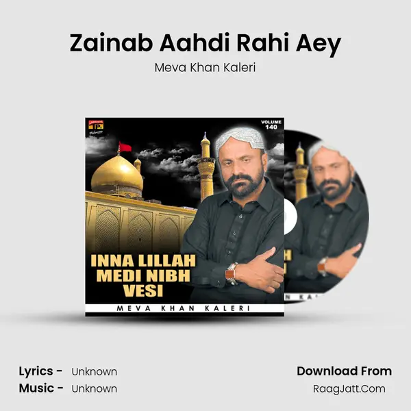 Zainab Aahdi Rahi Aey MP3 Song by Meva Khan Kaleri Cover