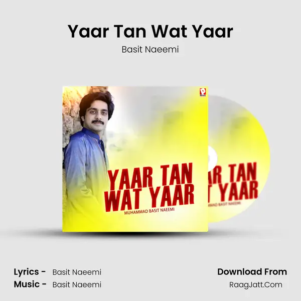 Yaar Tan Wat Yaar - Basit Naeemi