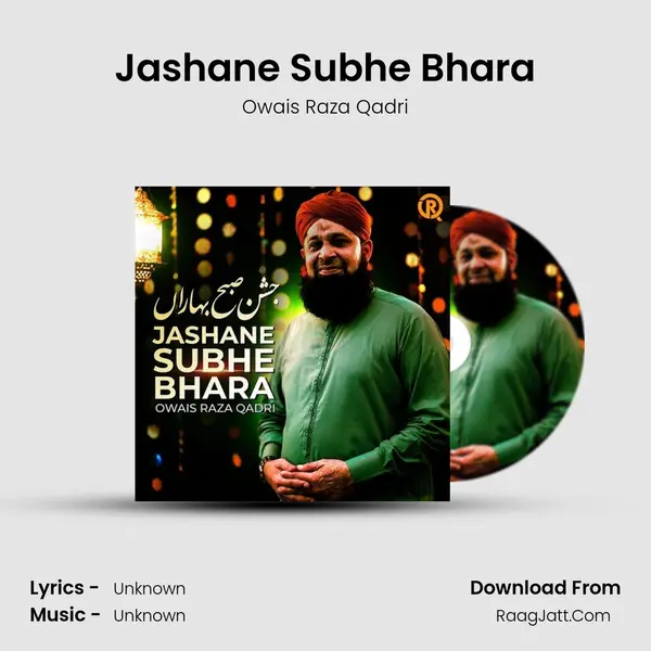 Jashane Subhe Bhara - Single - Owais Raza Qadri