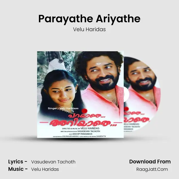 Parayathe Ariyathe - Velu Haridas