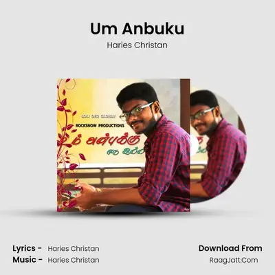 Um Anbuku MP3 Song by Haries Christan Cover