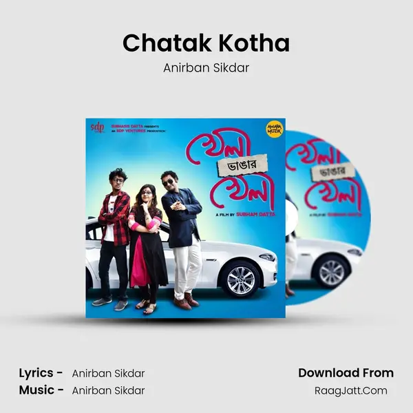 Chatak Kotha MP3 Song by Anirban Sikdar Cover