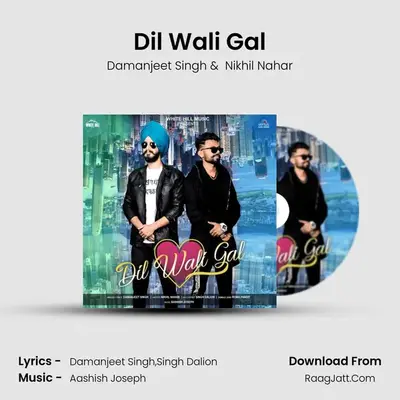Dil Wali Gal MP3 Song by Damanjeet Singh Cover
