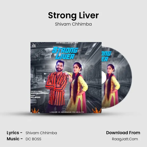 Strong Liver MP3 Song by Shivam Chhimba Cover