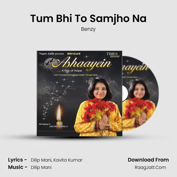 Tum Bhi To Samjho Na MP3 Song by Benzy Cover