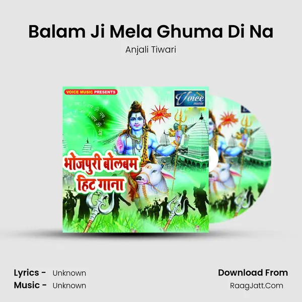 Balam Ji Mela Ghuma Di Na MP3 Song by Anjali Tiwari Cover