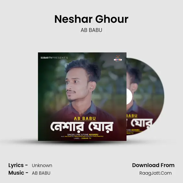 Neshar Ghour - AB BABU