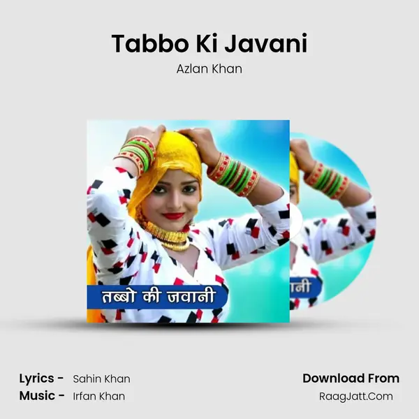 Tabbo Ki Javani - Azlan Khan