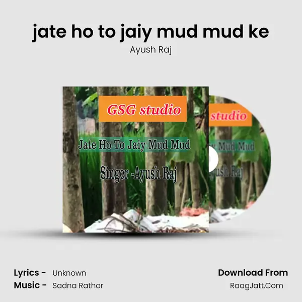 jate ho to jaiy mud mud ke mp3 song