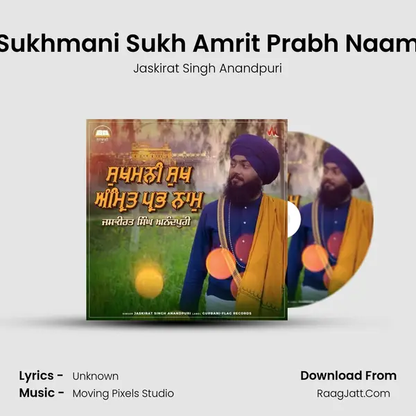 Sukhmani Sukh Amrit Prabh Naam MP3 Song by Jaskirat Singh Anandpuri Cover