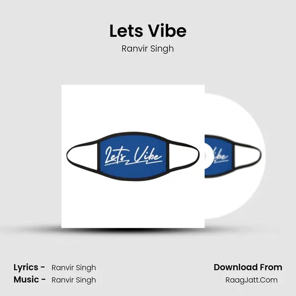 Let's Vibe MP3 Song by Ranvir Singh Cover
