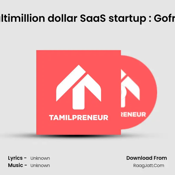 S05E12 - Building a Multimillion dollar SaaS startup : Gofrugal Technologies, CE MP3 Song by  Cover