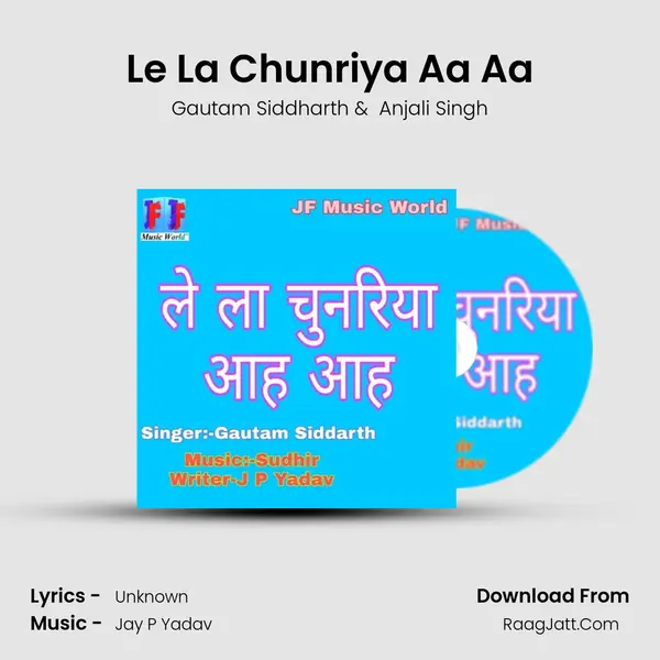 Le La Chunriya Aa Aa MP3 Song by Gautam Siddharth Cover