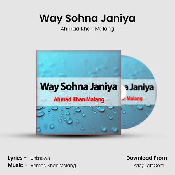 Way Sohna Janiya MP3 Song by Ahmad Khan Malang Cover
