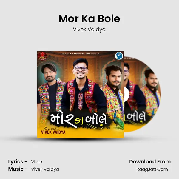 Mor Ka Bole - Vivek Vaidya