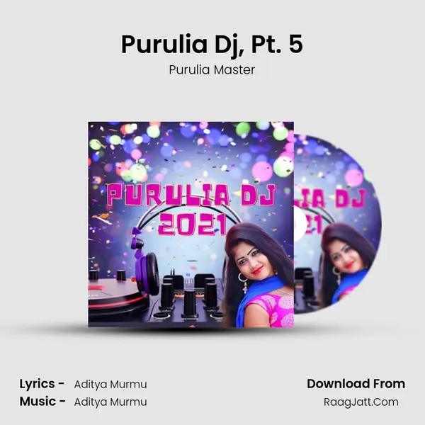 Purulia Dj, Pt. 5 mp3 song