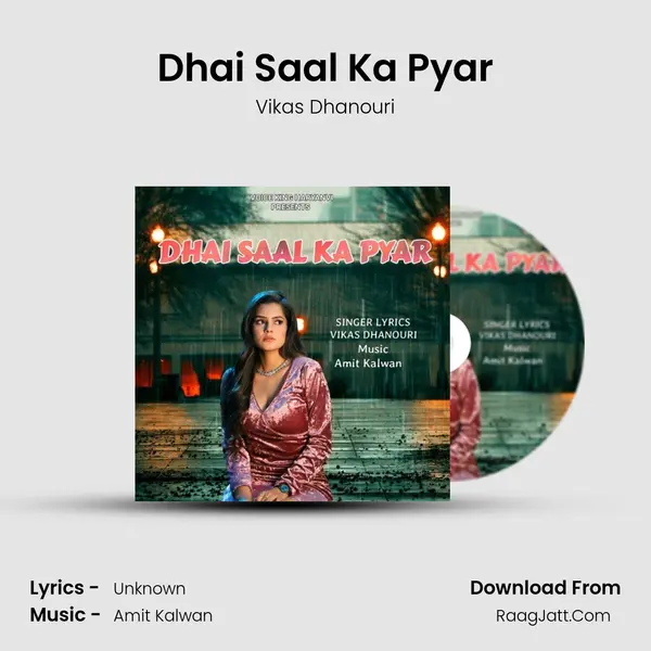 Dhai Saal Ka Pyar - Vikas Dhanouri