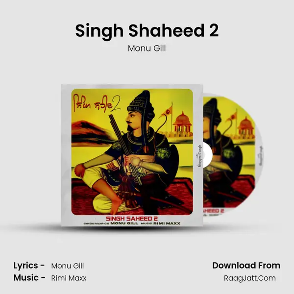 Singh Shaheed 2 MP3 Song by Monu Gill Cover