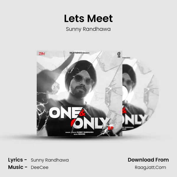 Let's Meet MP3 Song by Sunny Randhawa Cover