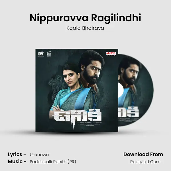 Nippuravva Ragilindhi MP3 Song by Kaala Bhairava Cover