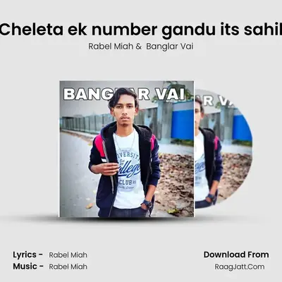 Cheleta ek number gandu it's sahil - Rabel Miah