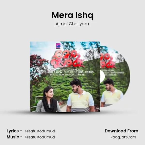 Mera Ishq - Ajmal Chaliyam