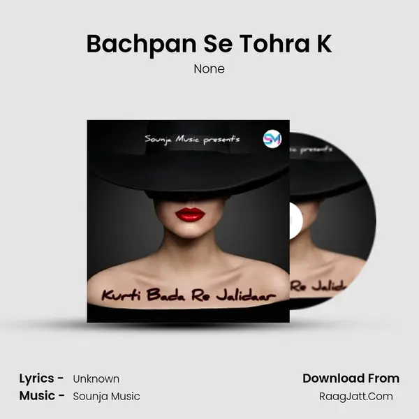 Bachpan Se Tohra K MP3 Song by None Cover