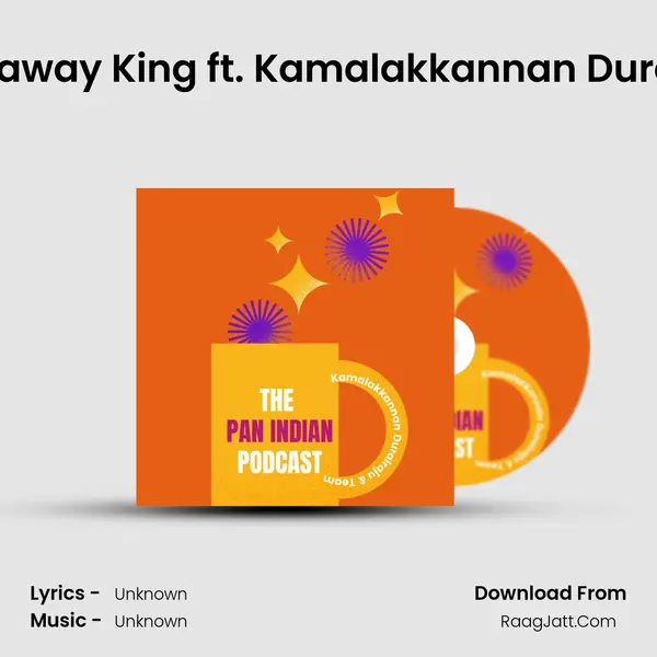 Episode 2 The Runaway King ft. Kamalakkannan Durairaju (Screenwriter), Arunmozhi MP3 Song by  Cover