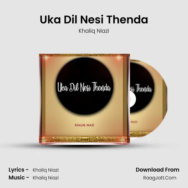 Uka Dil Nesi Thenda mp3 song