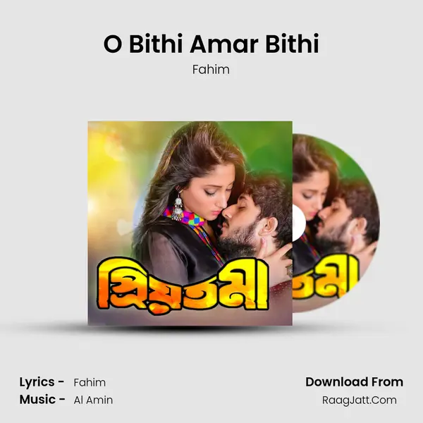 O Bithi Amar Bithi mp3 song