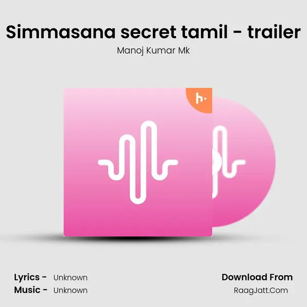 Simmasana secret tamil - trailer MP3 Song by Manoj Kumar Mk Cover