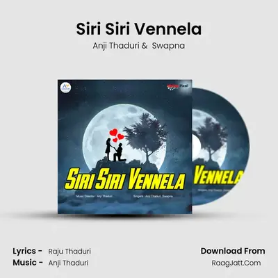 Siri Siri Vennela MP3 Song by Anji Thaduri Cover