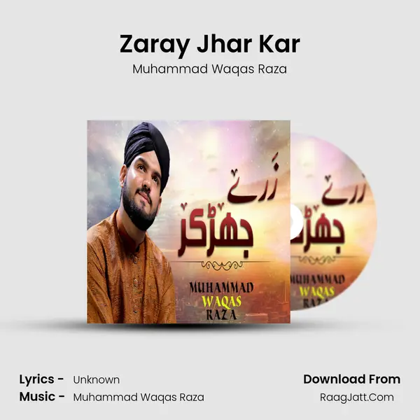 Zaray Jhar Kar - Single - Muhammad Waqas Raza
