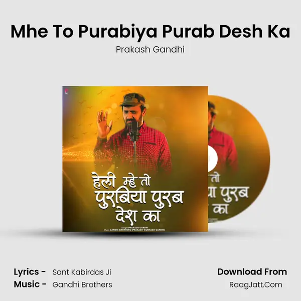 Mhe To Purabiya Purab Desh Ka - Prakash Gandhi