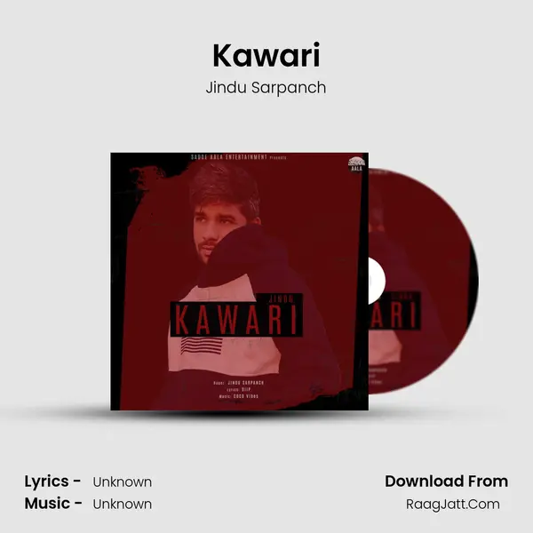 Kawari MP3 Song by Jindu Sarpanch Cover
