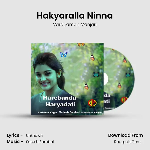 Hakyaralla Ninna mp3 song